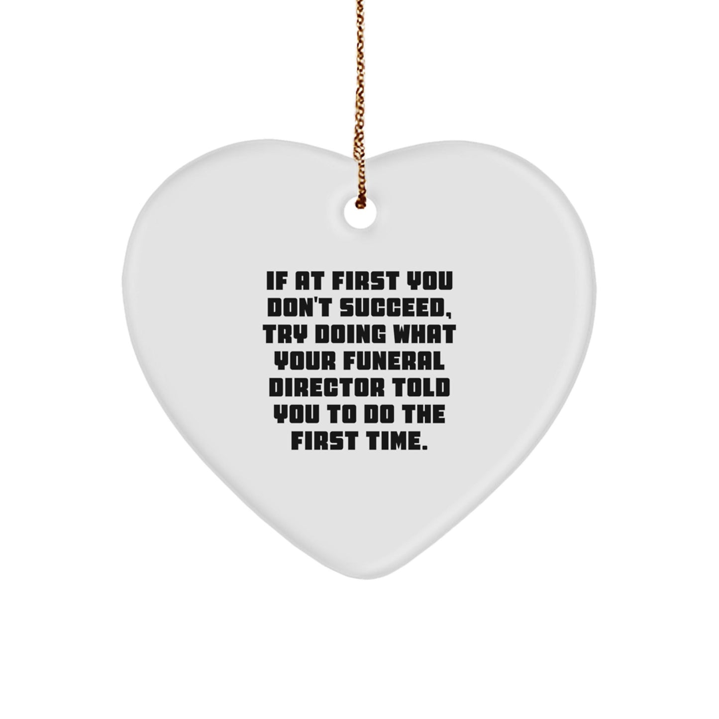 Funny Funeral Director Gifts from Friends for Men - Heart Ornament with Inspirational Quote, Perfect Christmas Unique Gifts for Funeral Directors, Heart Shaped Decor - The Buy Boom