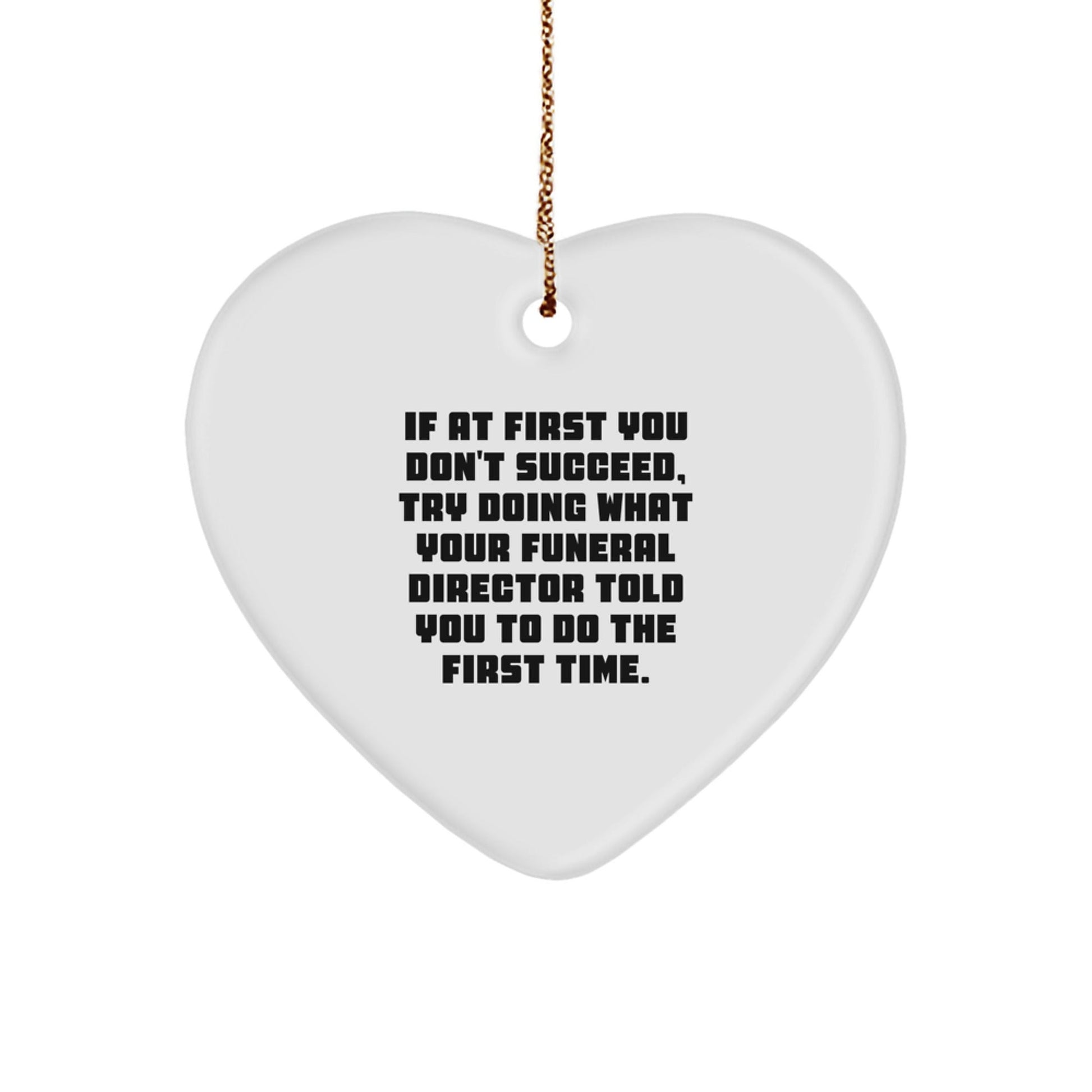 Funny Funeral Director Gifts from Friends for Men - Heart Ornament with Inspirational Quote, Perfect Christmas Unique Gifts for Funeral Directors, Heart Shaped Decor - The Buy Boom