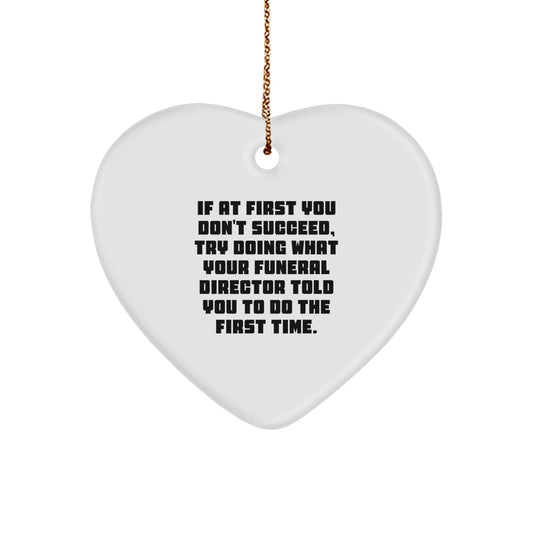 Funny Funeral Director Gifts from Friends for Men - Heart Ornament with Inspirational Quote, Perfect Christmas Unique Gifts for Funeral Directors, Heart Shaped Decor - The Buy Boom