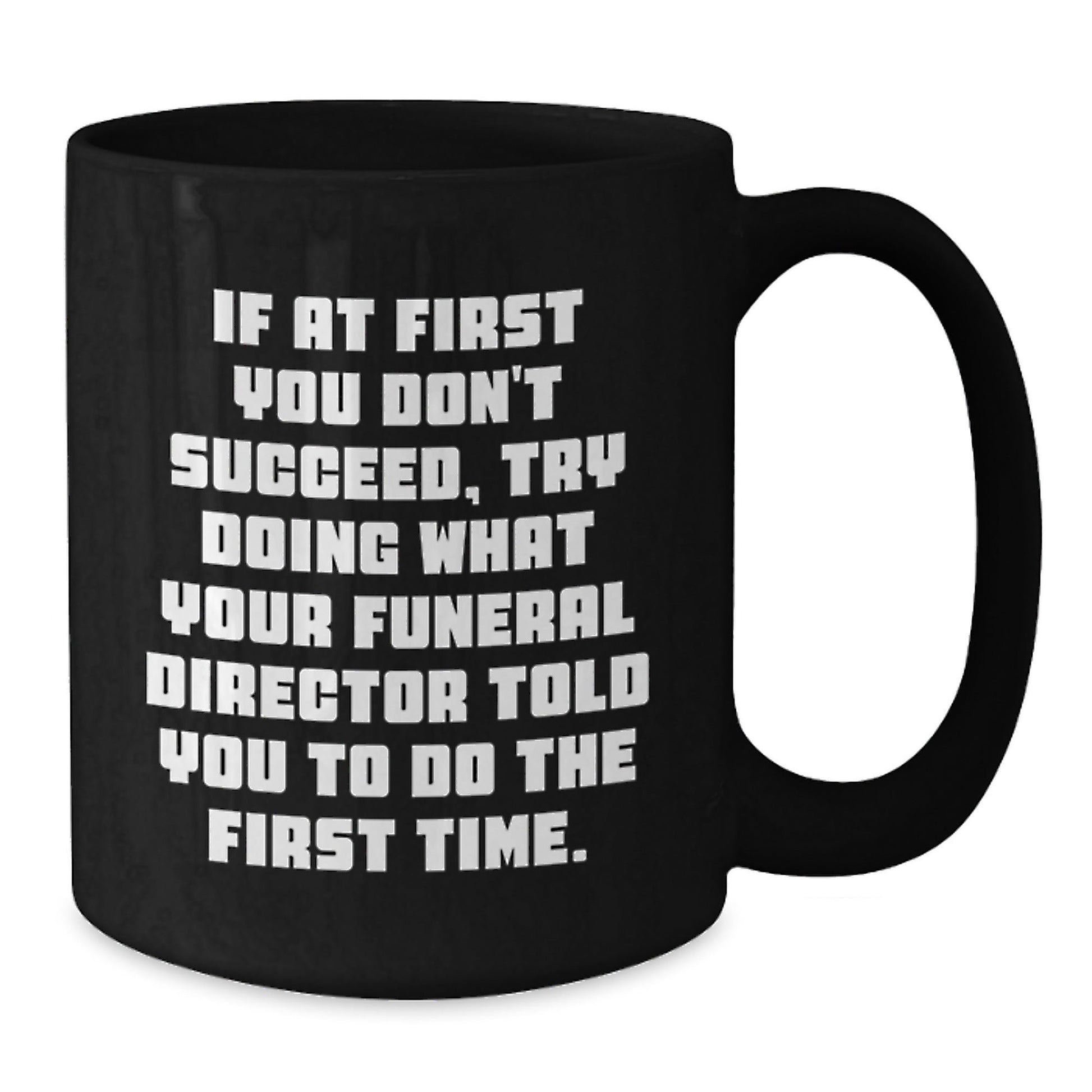 Funny Funeral Director Gifts from Men, Women, Friends, Coworkers, Family - Unique Black Coffee Mug for Christmas Unique Gifts - The Buy Boom