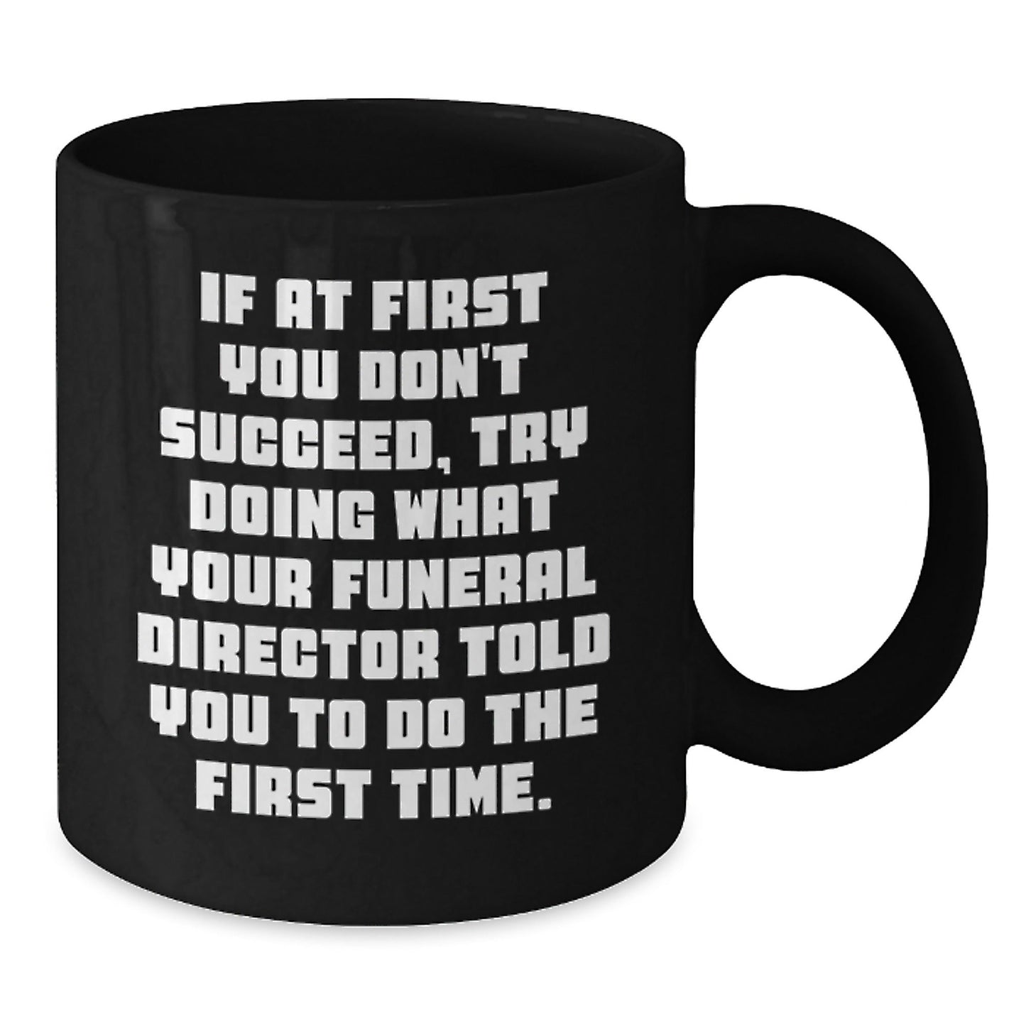 Funny Funeral Director Gifts from Men, Women, Friends, Coworkers, Family - Unique Black Coffee Mug for Christmas Unique Gifts - The Buy Boom
