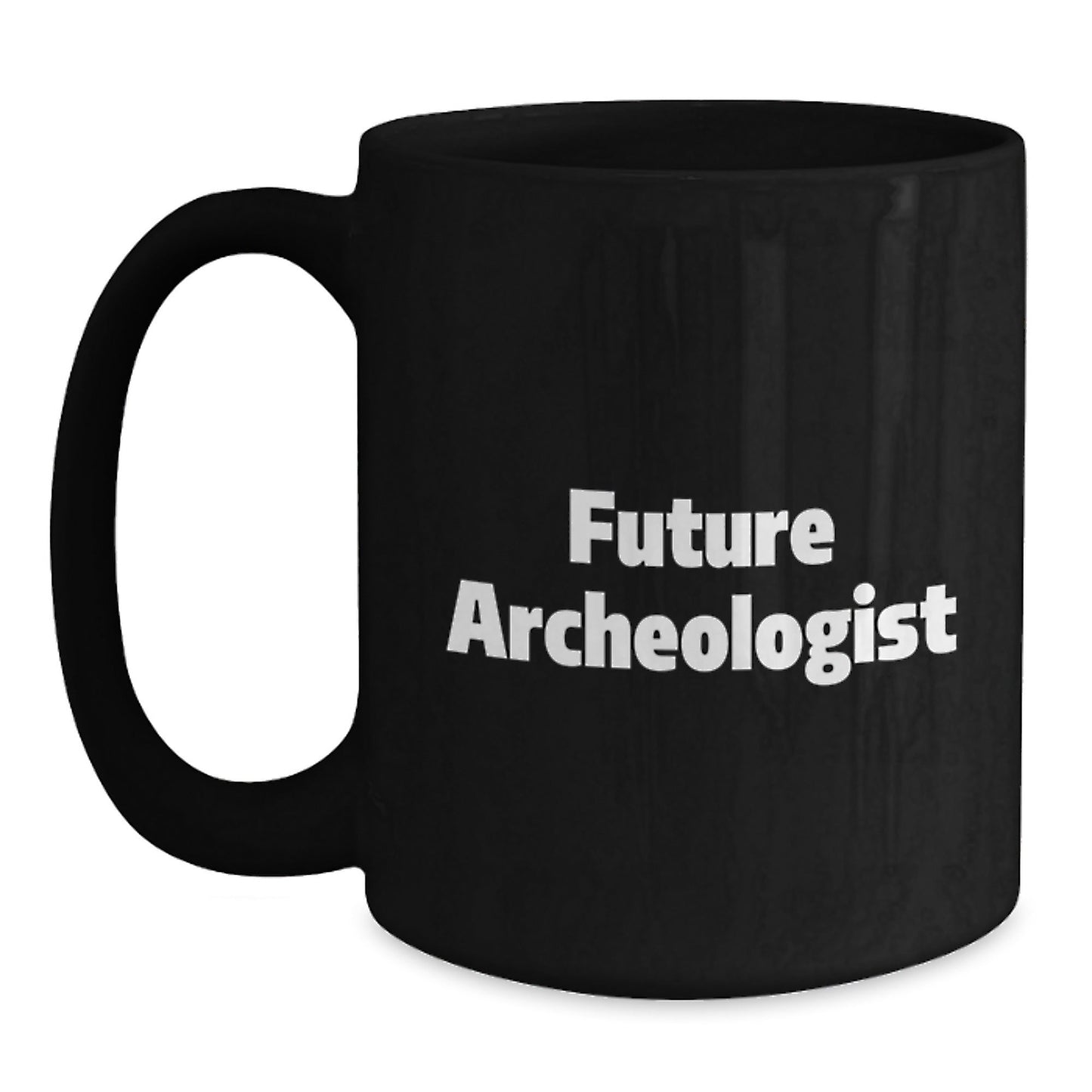 Funny Future Archeologist Gifts for Men, Women, and Friends - Archeologist Black Coffee Mug with Inspirational Quote - Unique Christmas Unique Gifts from Friends, Family, Coworkers - The Buy Boom