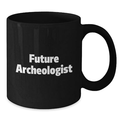 Funny Future Archeologist Gifts for Men, Women, and Friends - Archeologist Black Coffee Mug with Inspirational Quote - Unique Christmas Unique Gifts from Friends, Family, Coworkers - The Buy Boom
