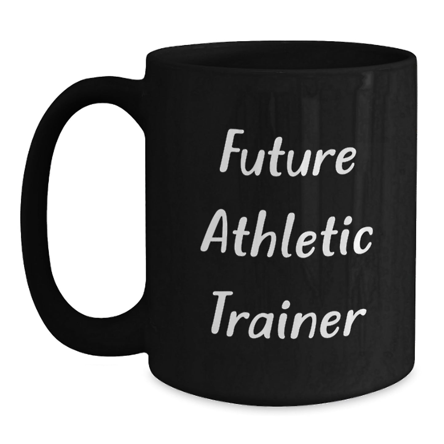 Funny Future Athletic Trainer Gifts from Friends - Inspirational Black Coffee Mug, Birthday Unique Presents for Athletes, 11oz or 15oz Microwave and Dishwasher Safe - The Buy Boom