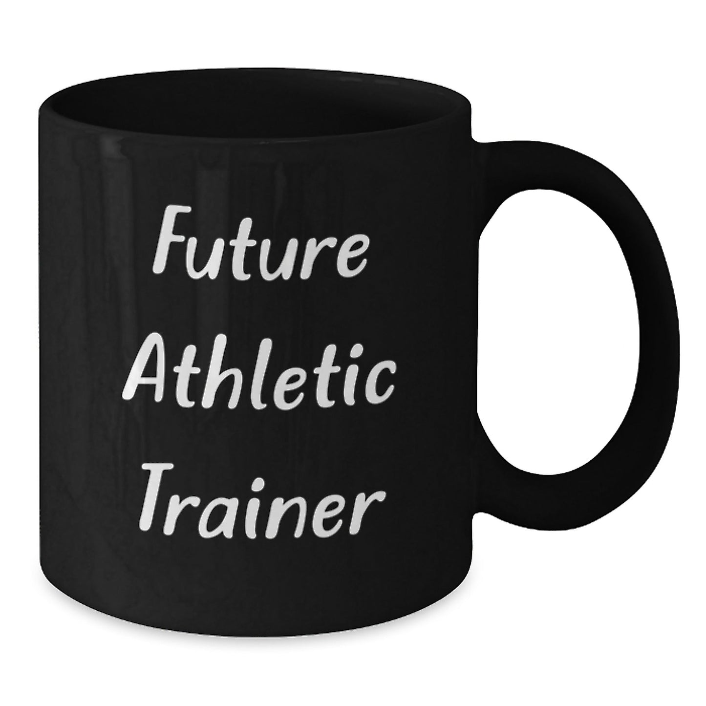 Funny Future Athletic Trainer Gifts from Friends - Inspirational Black Coffee Mug, Birthday Unique Presents for Athletes, 11oz or 15oz Microwave and Dishwasher Safe - The Buy Boom