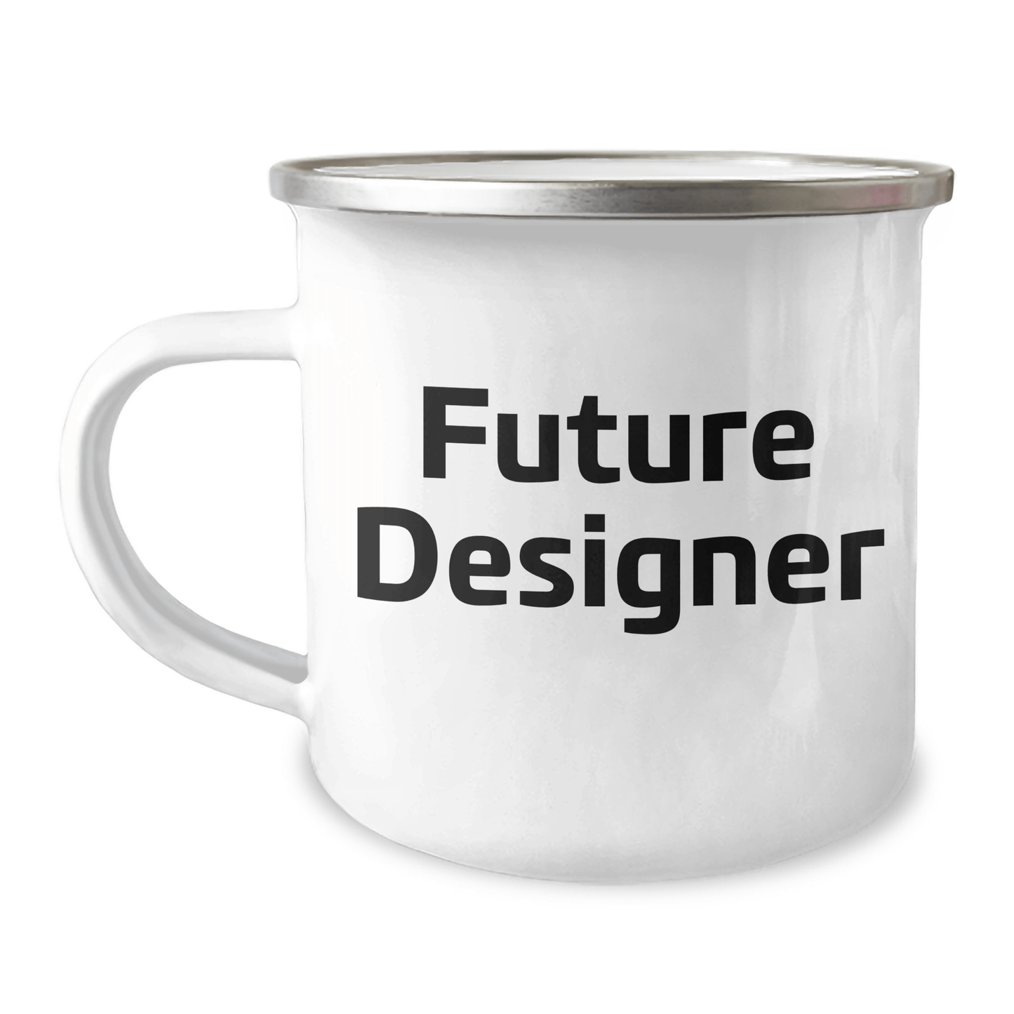 Funny Future Designer Gifts from Mom to Graduating Designer Friends - 12 oz Stainless Steel Camping Mug with Inspirational Quote - The Buy Boom