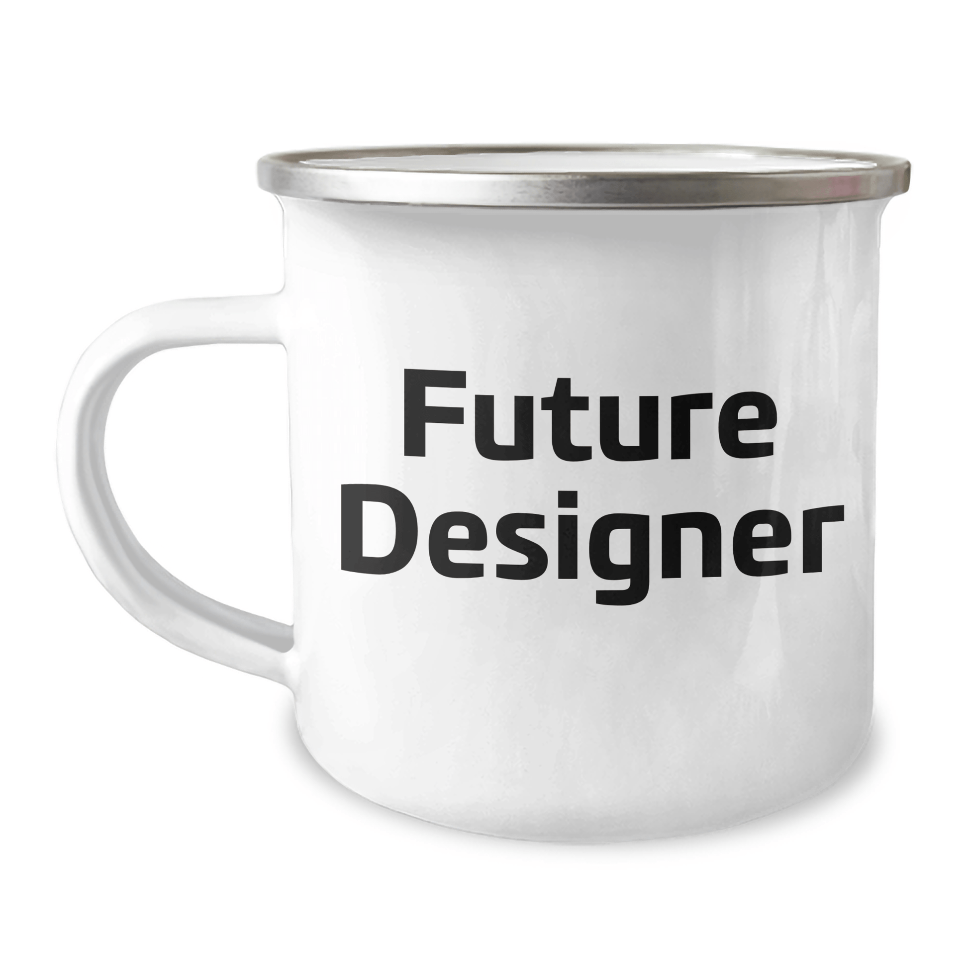 Funny Future Designer Gifts from Mom to Graduating Designer Friends - 12 oz Stainless Steel Camping Mug with Inspirational Quote - The Buy Boom