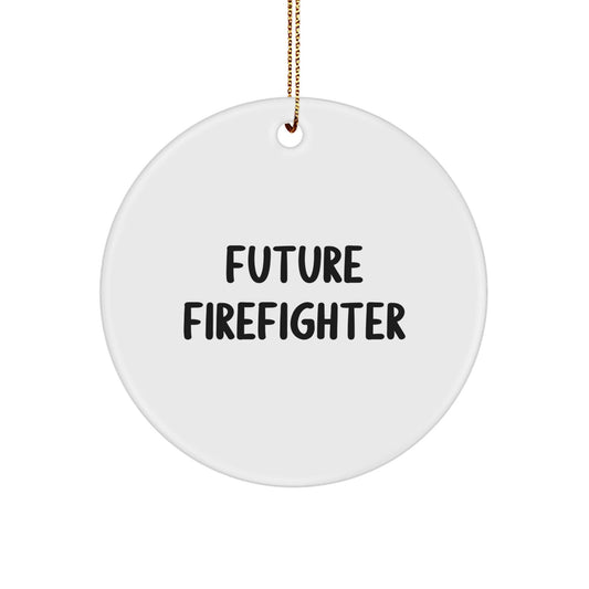Funny Future Firefighter Circle Ornament Gifts from Family for Firefighter - The Buy Boom