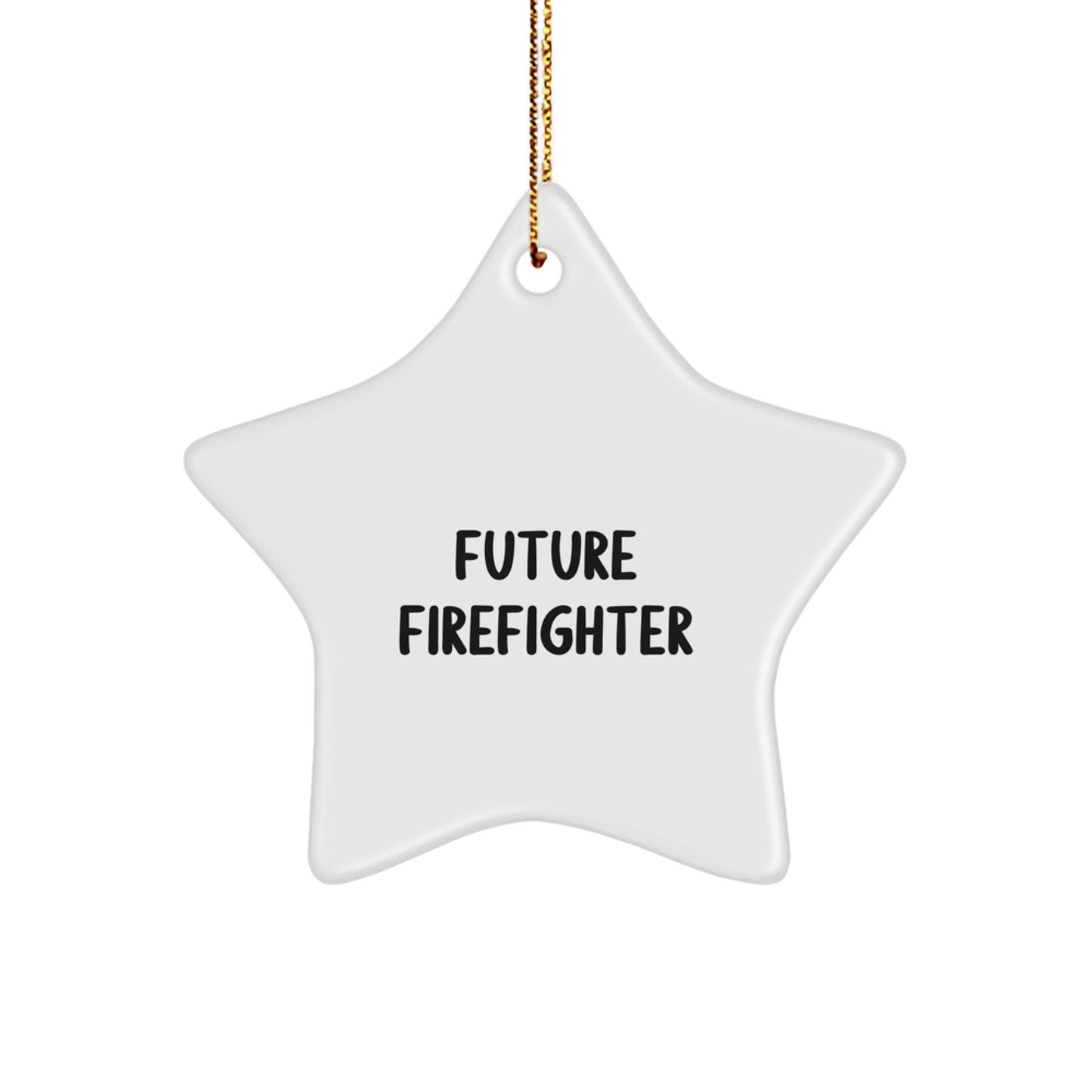 Funny Future Firefighter Star Ornament Gifts from Family, for Firefighter Men, Unique Christmas Decorations - The Buy Boom