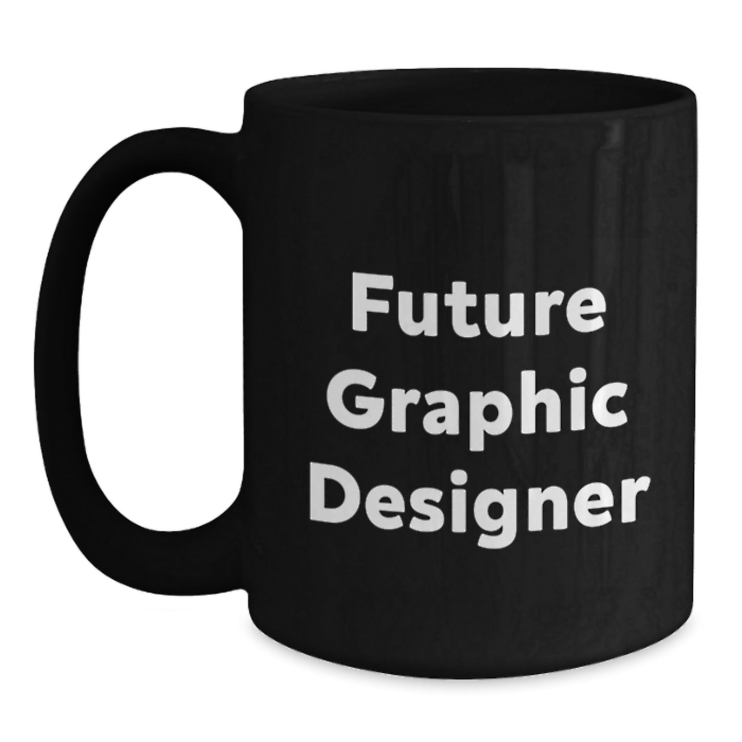 Funny Future Graphic Designer Gifts from Friends - Black Coffee Mug for Graduation, Encouragement and Inspiration - The Buy Boom
