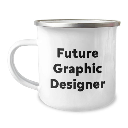 Funny Future Graphic Designer Gifts from Friends - Graphic Designer Camping Mug for Men or Women, Inspirational Quote for Graduation - The Buy Boom