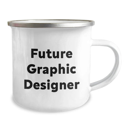 Funny Future Graphic Designer Gifts from Friends - Graphic Designer Camping Mug for Men or Women, Inspirational Quote for Graduation - The Buy Boom