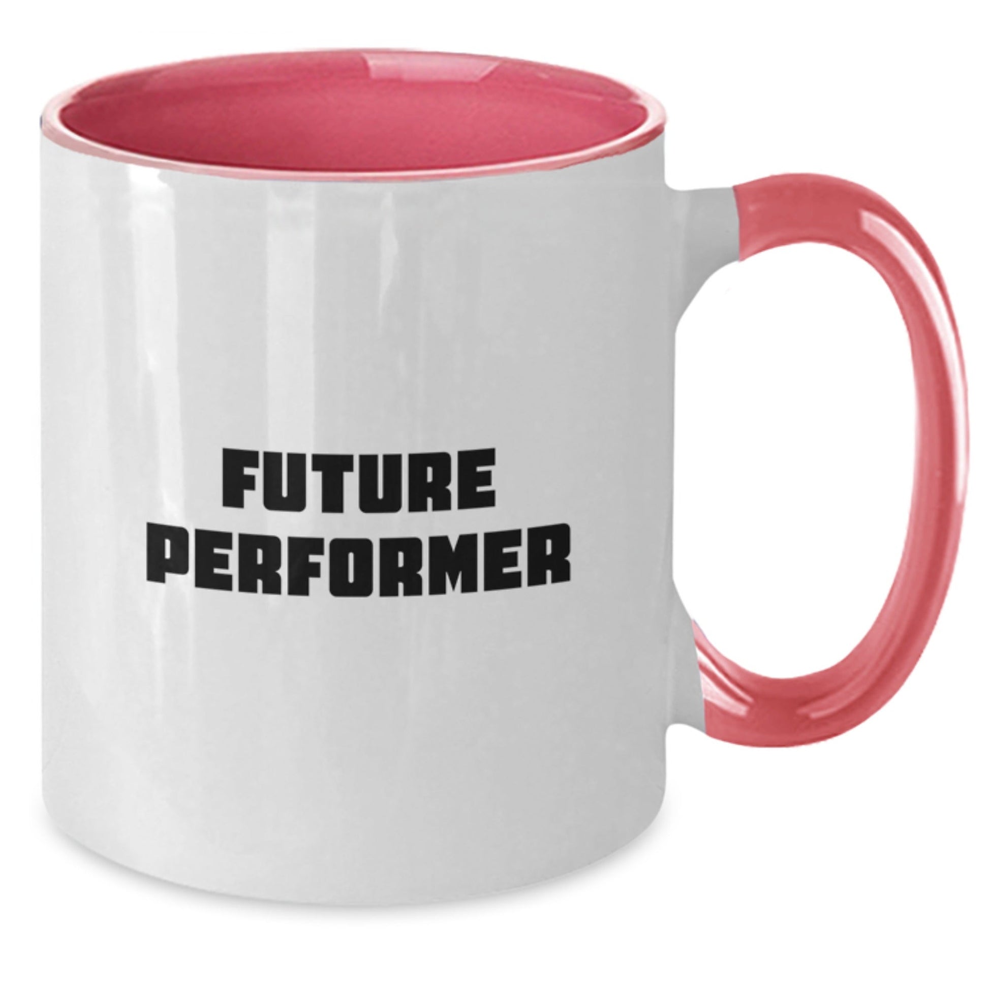 Funny Future Performer Gifts, Inspirational Two Tone Coffee Mugs for Men, Women, Friends, Coworkers, Family - Graduation Unique Gifts from Friends, Coworkers, Family - The Buy Boom
