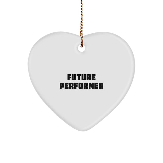 Funny Future Performer Heart Ornament, Gifts from Family for Future Performers, Christmas Unique Gifts - The Buy Boom