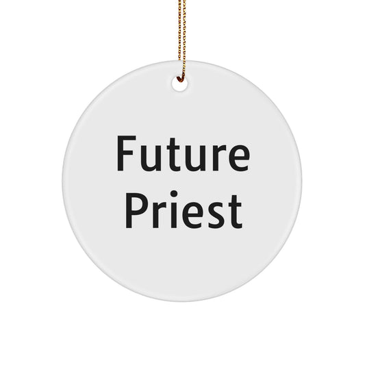 Funny Future Priest Circle Ornament Gifts from Men to Priest, Christmas Unique Gifts for Priest, Circle Ornament for Priest Home Decoration - The Buy Boom