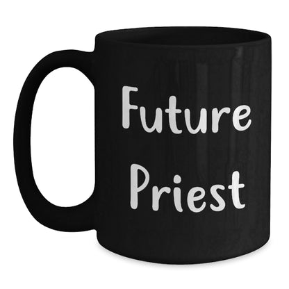 Funny Future Priest Gifts from Family, Unique Christmas Mugs for Men Priests, Black Ceramic Coffee Mug, 11oz or 15oz, Microwave and Dishwasher Safe - The Buy Boom