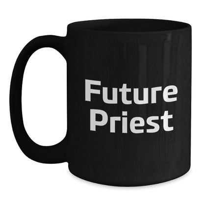Funny Future Priest Gifts from Men for Men, Unique Black Coffee Mug, Christmas Unique Gifts - The Buy Boom