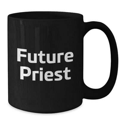 Funny Future Priest Gifts from Men for Men, Unique Black Coffee Mug, Christmas Unique Gifts - The Buy Boom