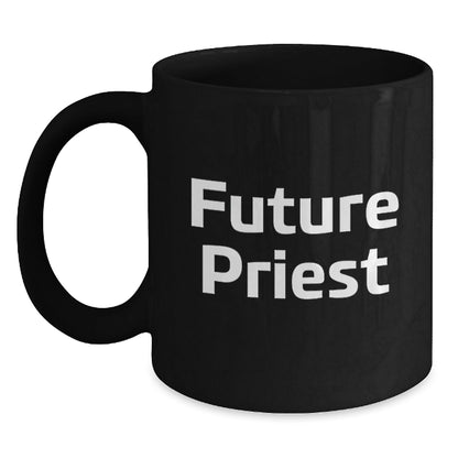 Funny Future Priest Gifts from Men for Men, Unique Black Coffee Mug, Christmas Unique Gifts - The Buy Boom