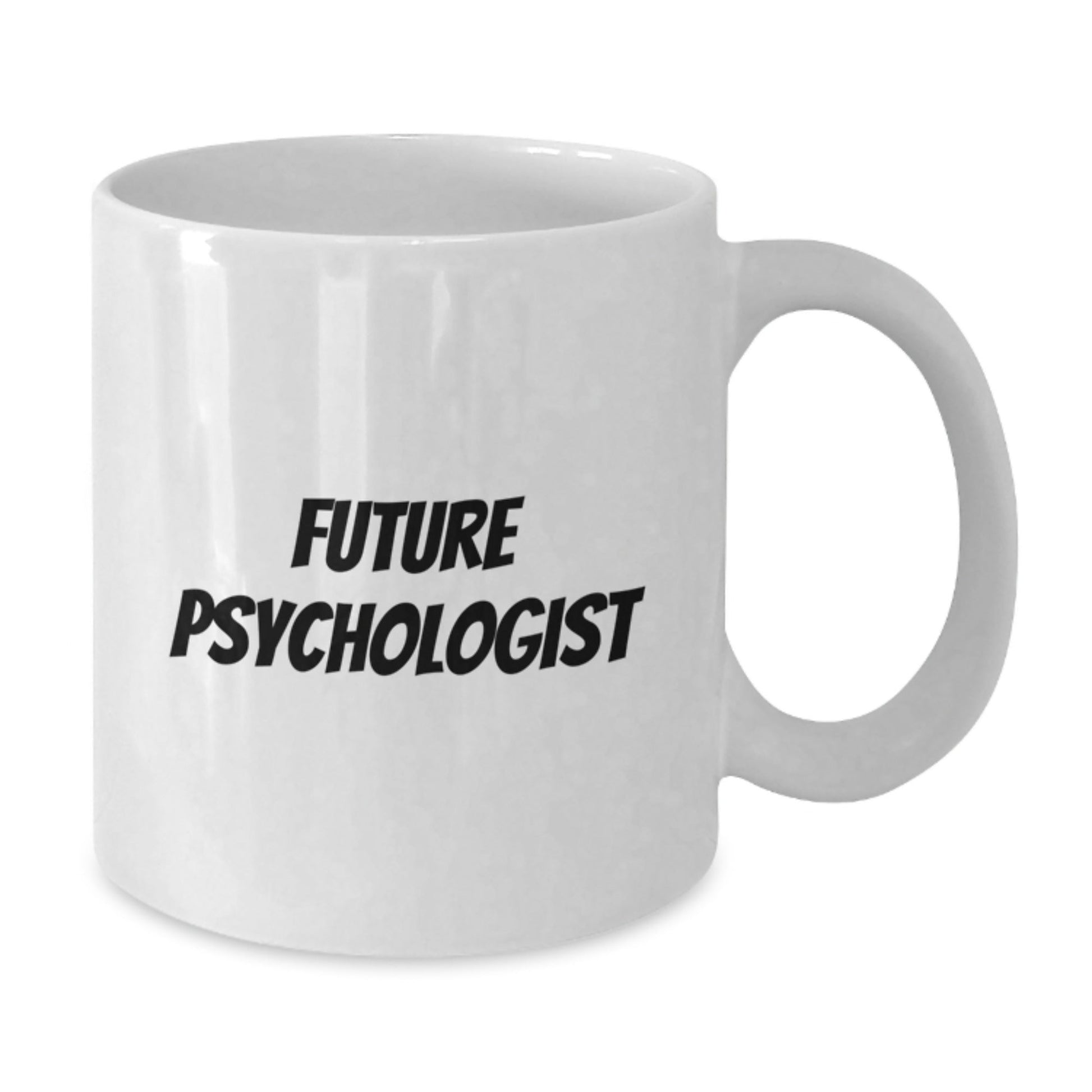 Funny Future Psychologist Gifts from Friends, White Coffee Mug for Psychologist Men Women, Christmas Unique Presents - The Buy Boom