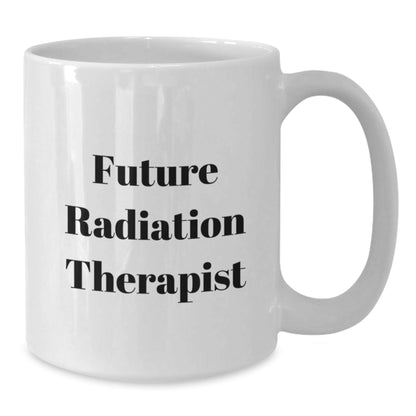 Funny Future Radiation Therapist Gifts from Family for Men or Women White Coffee Mug - The Buy Boom