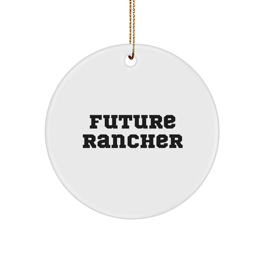 Funny Future Rancher Gifts from Family for Men Circle Ornament, Christmas Unique Rancher Decorations, White Circle Shaped MDF with Sublimation Printing - The Buy Boom