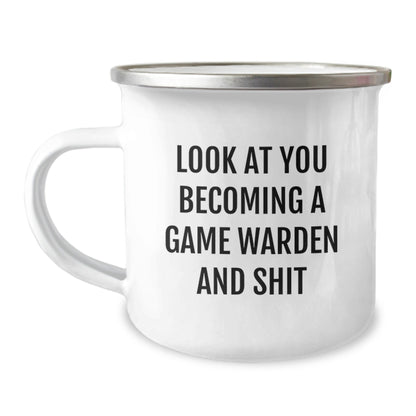 Funny Game Warden Gifts from Friends - Look At You Becoming A Game Warden And Shit, Unique Christmas Unique Gifts for Game Wardens, Stainless Steel Camping Mug - The Buy Boom
