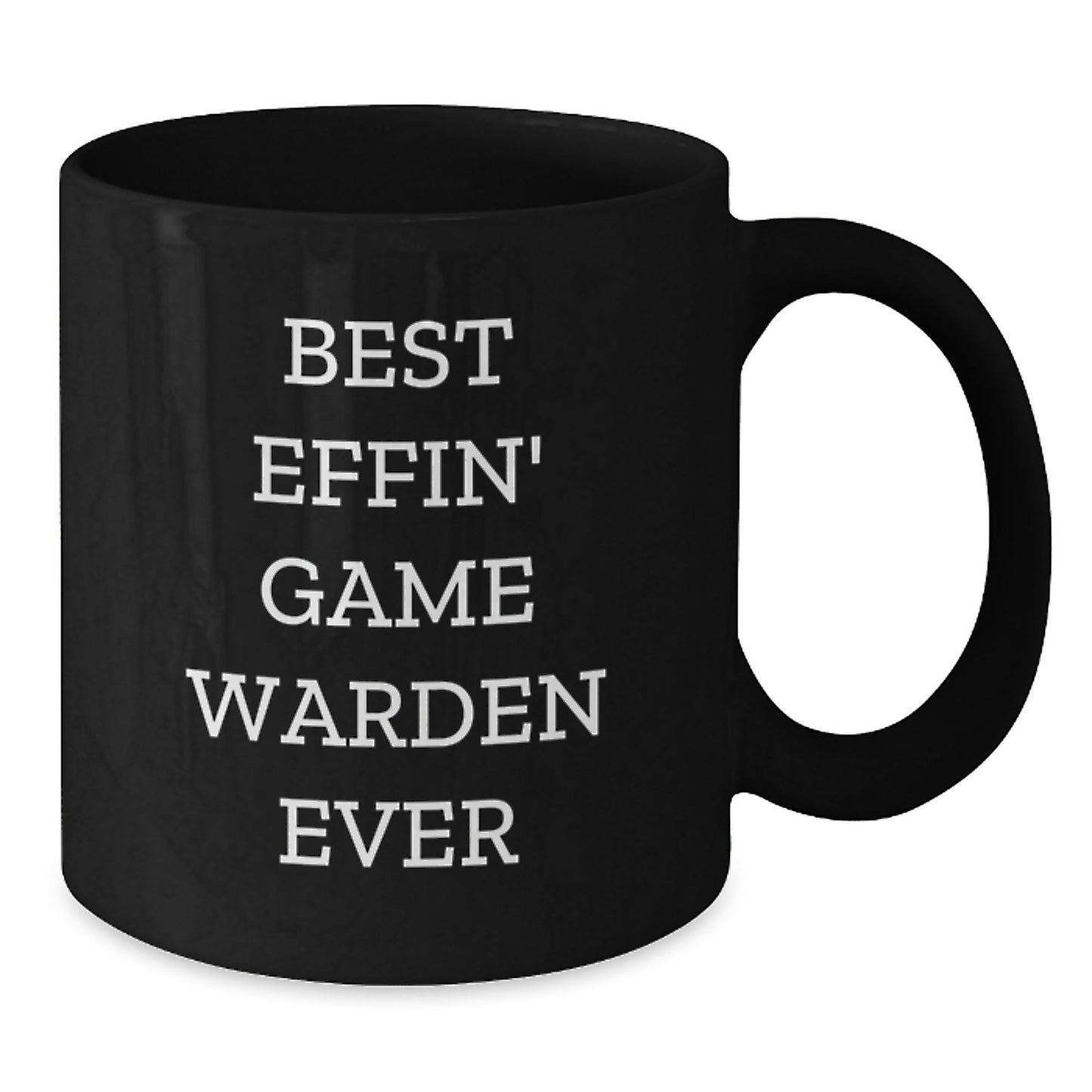 Funny Game Warden Gifts from Men to Game Wardens - Best Effin' Christmas Unique Presents for Black Coffee Mug Lovers - The Buy Boom