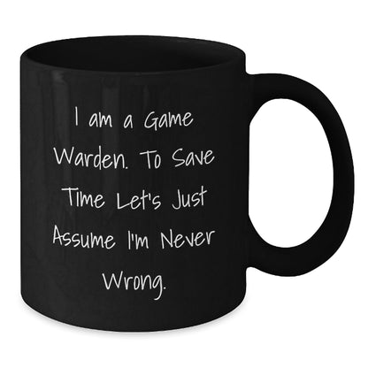 Funny Game Warden Quotes Black Coffee Mug, Gifts for Game Wardens from Friends, Unique Graduation Gifts for Men - The Buy Boom