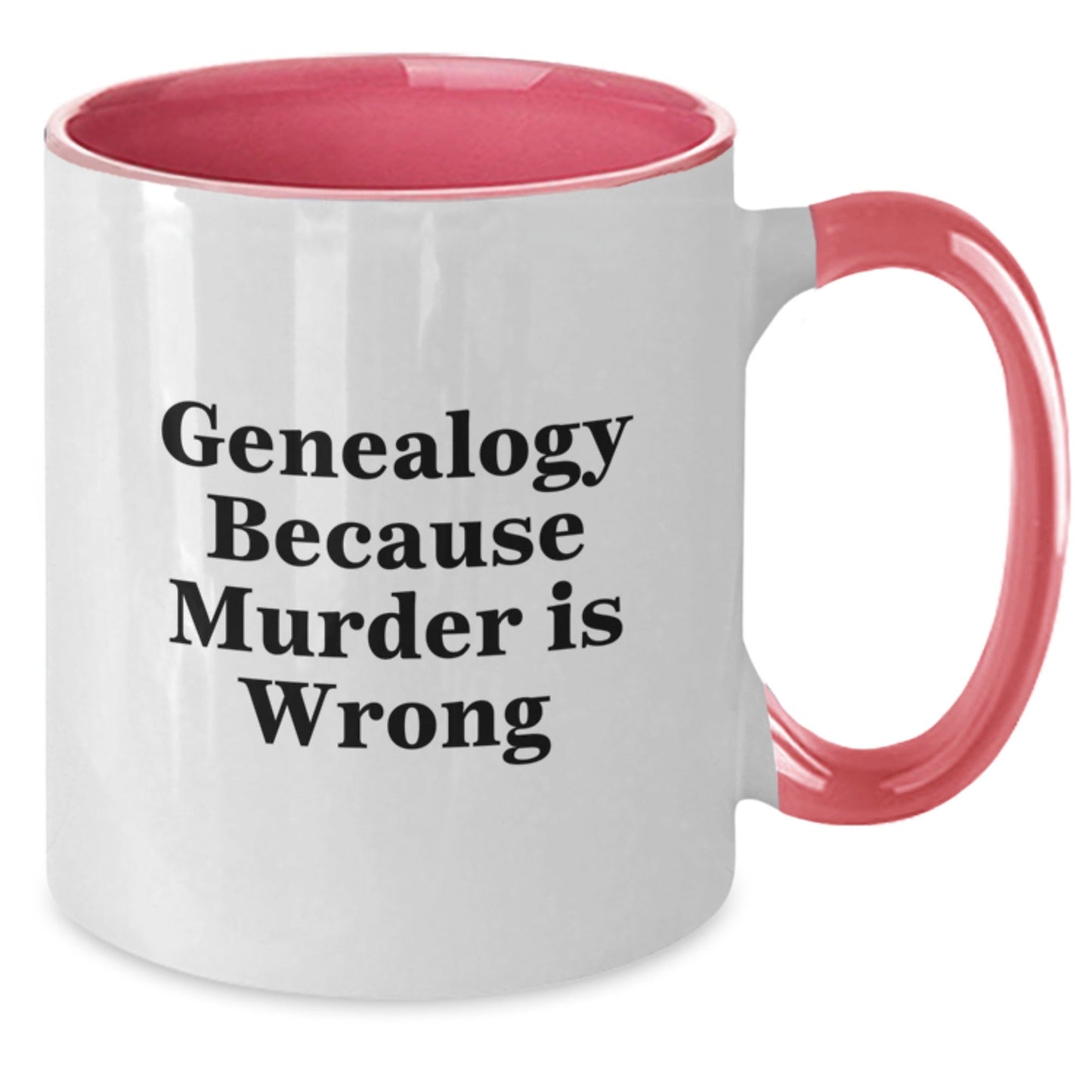Funny Genealogy Gifts from Friends for Genealogy Lovers - Two Tone Coffee Mug, Genealogy Because Murder Is Wrong - The Buy Boom