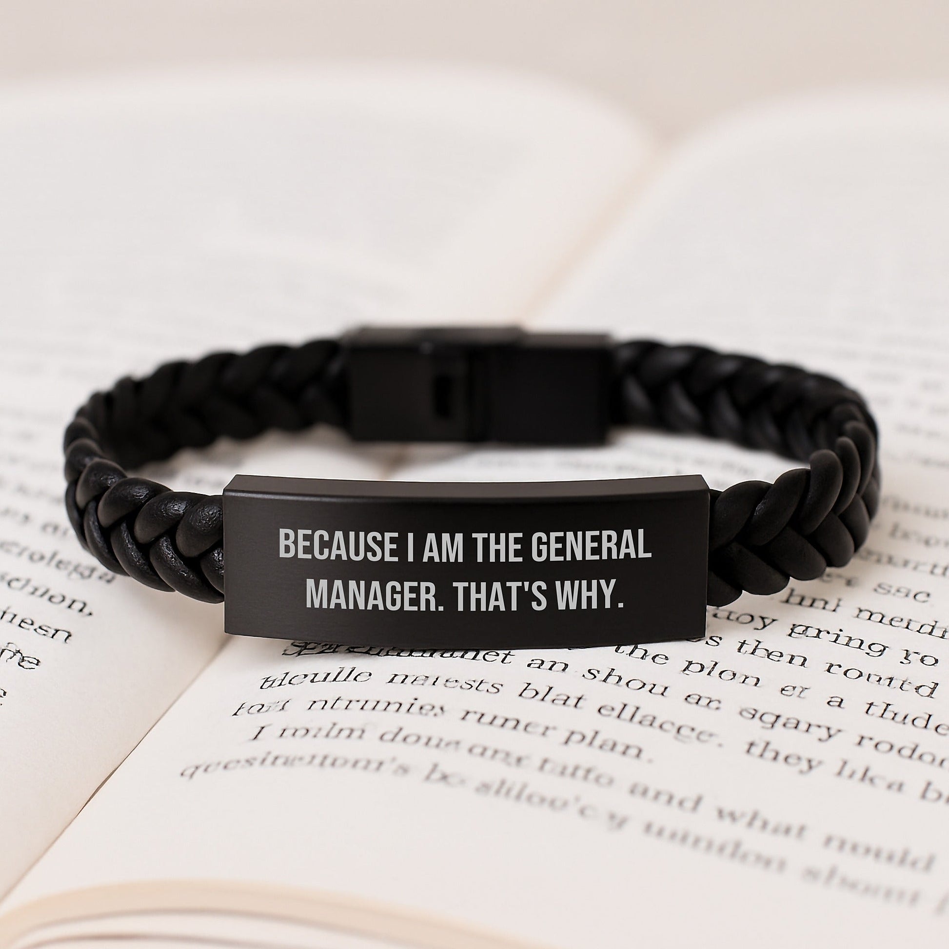 Funny General Manager Gifts from Men to General Manager - Christmas Unique Interlaced Leather Bracelet with Engraved Stainless Steel Quote 'Because I Am The General Manager. That's Why.' - The Buy Boom