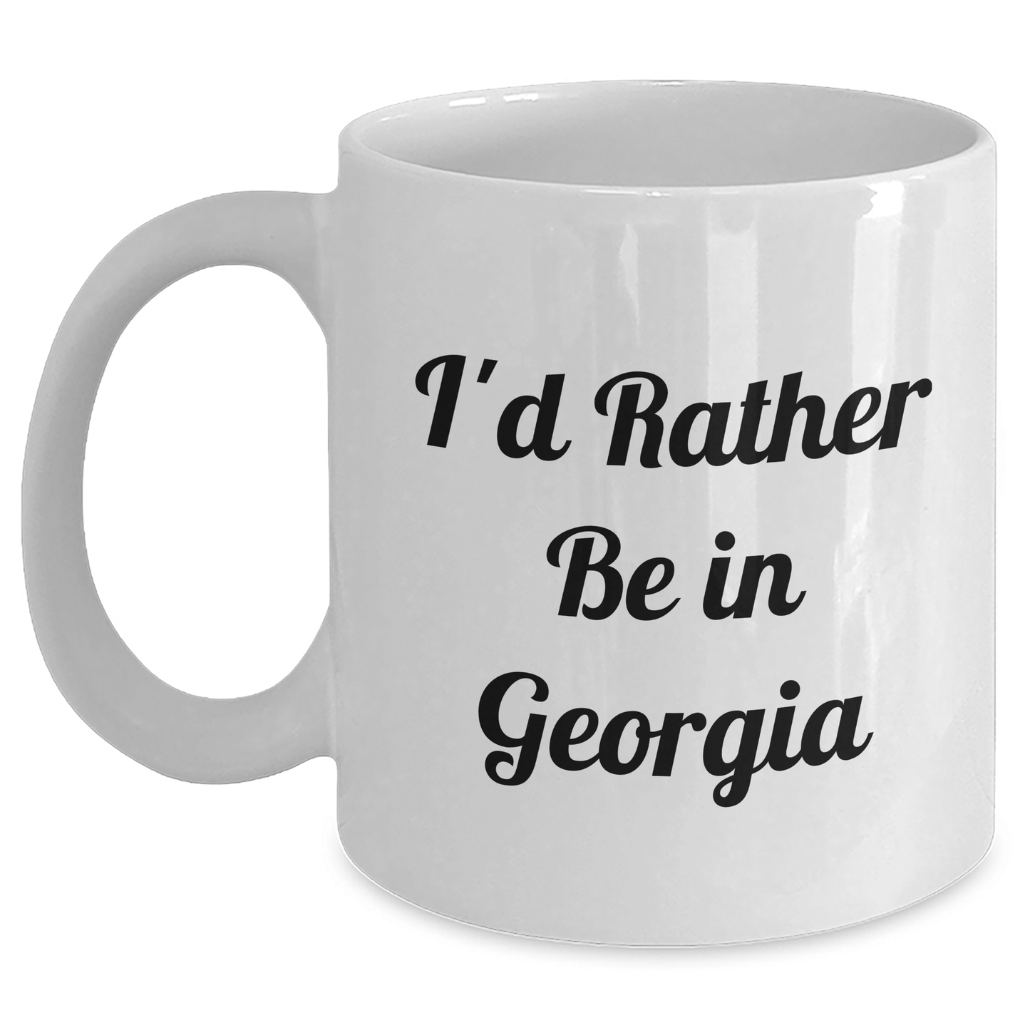 Funny Georgia White Coffee Mug 'I'd Rather Be In Georgia' Gifts from Men to Georgia Lovers on Father's Day - The Buy Boom