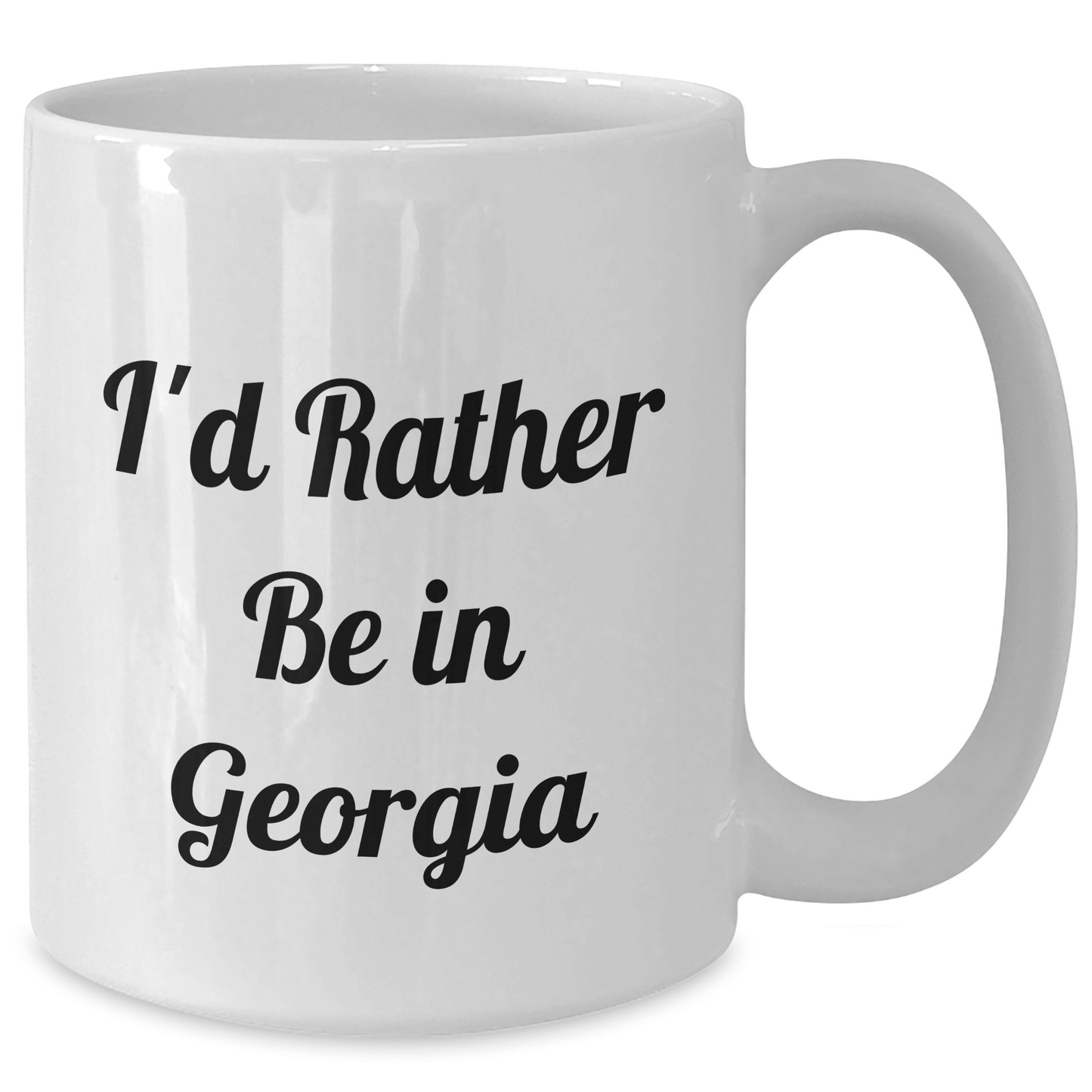 Funny Georgia White Coffee Mug 'I'd Rather Be In Georgia' Gifts from Men to Georgia Lovers on Father's Day - The Buy Boom