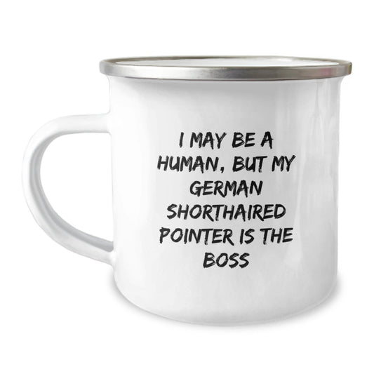 Funny German Shorthaired Pointer Dog Gifts for Men from Friends - I May Be A Human, But My German Shorthaired Pointer Is The Boss Camping Mug, Birthday Unique Presents - The Buy Boom