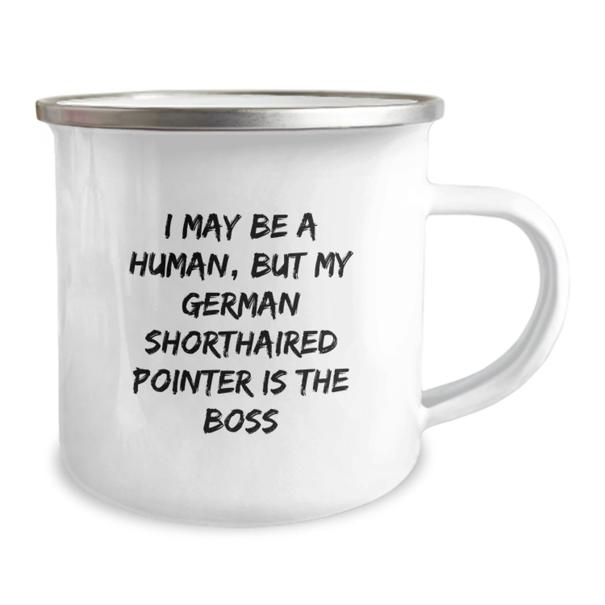 Funny German Shorthaired Pointer Dog Gifts for Men from Friends - I May Be A Human, But My German Shorthaired Pointer Is The Boss Camping Mug, Birthday Unique Presents - The Buy Boom