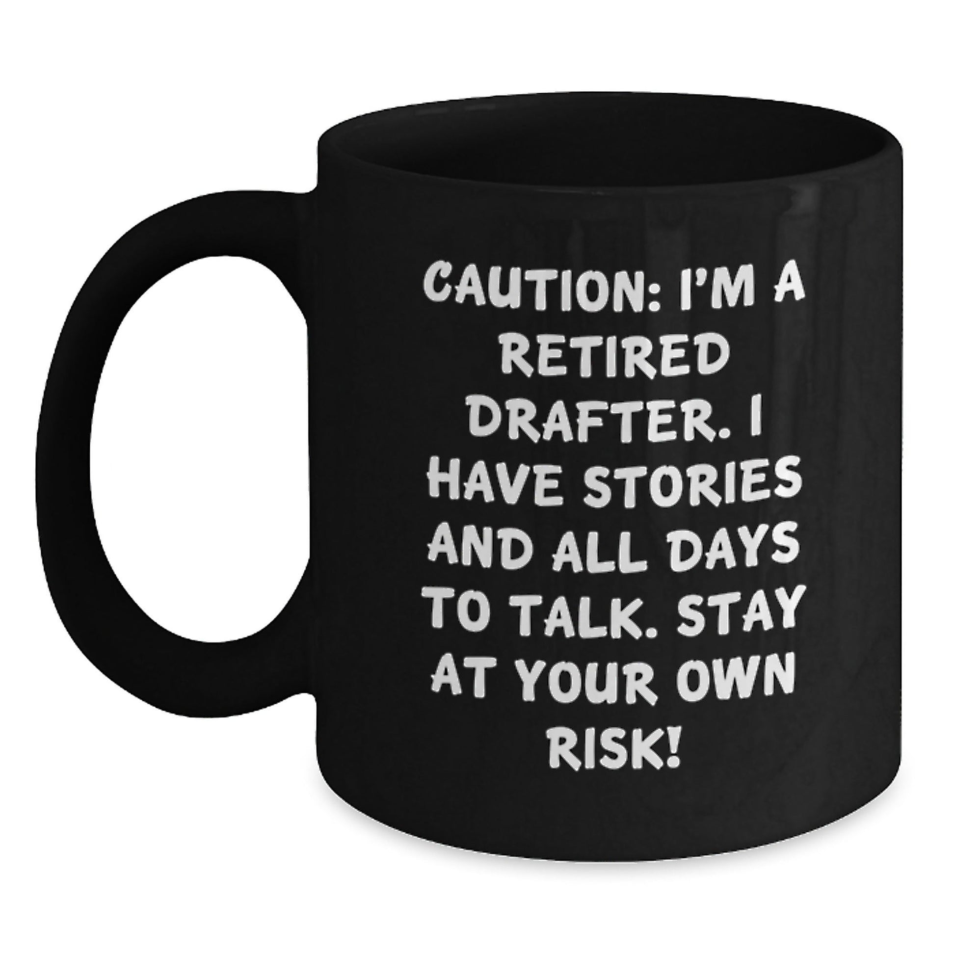 Funny Gift for Drafter Friends from Family - 'Caution: I'm A Retired Drafter...' Black Coffee Mug, Graduation Unique Gifts - The Buy Boom