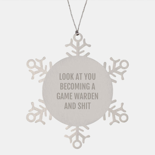 Funny Gift for Game Warden Friends and Family, Snowflake Ornament, Christmas Unique Gifts, Look At You Becoming A Game Warden And Shit - The Buy Boom