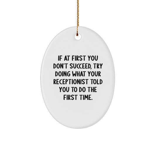 Funny Gift for Receptionist, Oval Ornament with Inspirational Quote, Christmas Decorations Gifts from Family - The Buy Boom