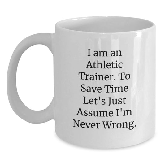 Funny Gift Ideas for Athletic Trainers, Unique Christmas Unique Gifts from Friends, White Coffee Mug with Quote 'I Am An Athletic Trainer' - The Buy Boom