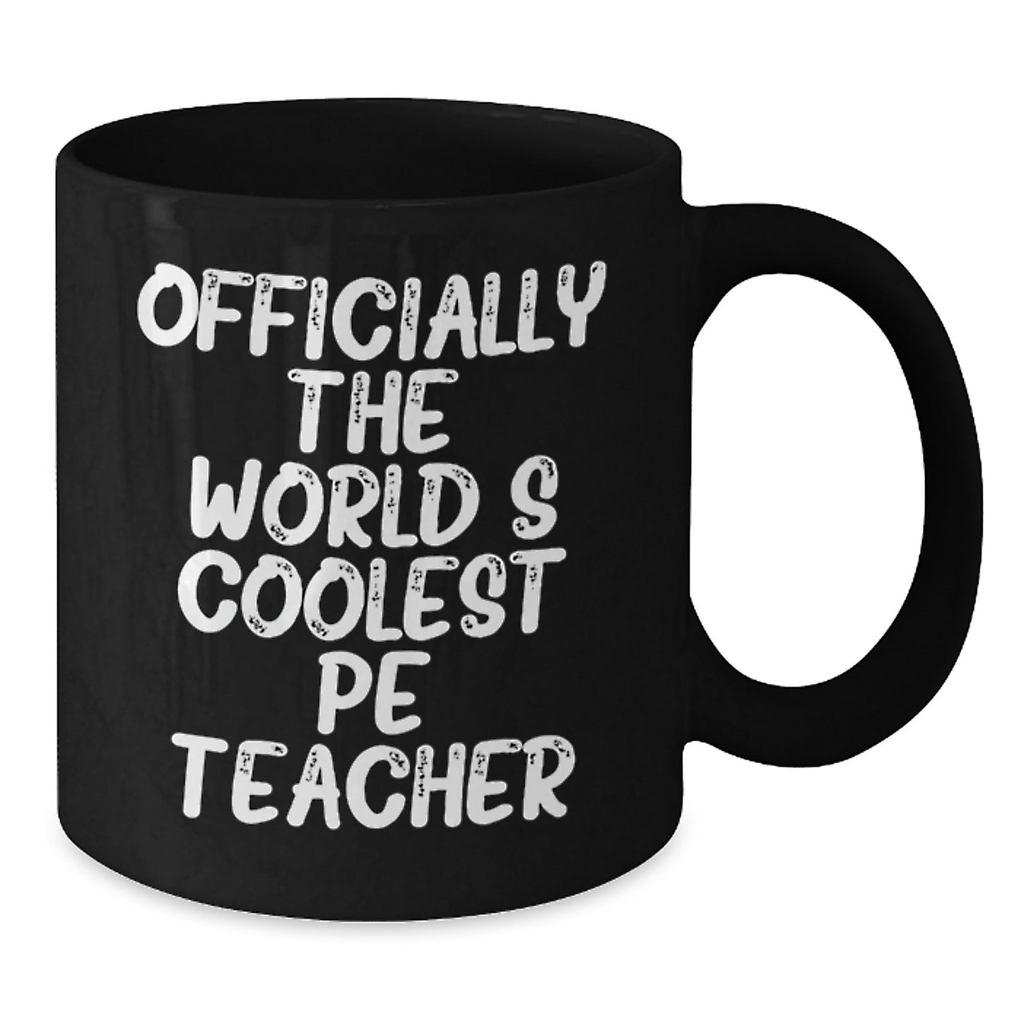Funny Gifts for PE Teacher, Officially The World's Coolest Pe Teacher, Black Coffee Mug, Perfect Christmas Unique Gifts from Friends - The Buy Boom