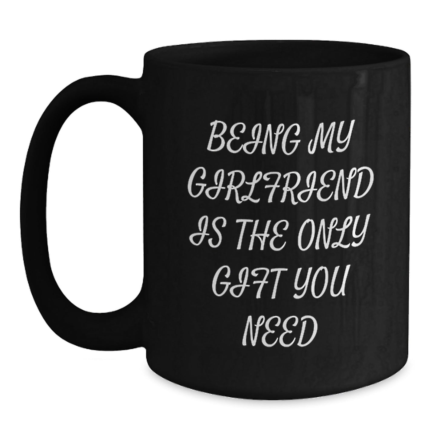 Funny Gifts for Sweetheart - Being My Sweetheart Is The Only Gift You Need Black Coffee Mug, Gifts from Men to Women on Christmas - The Buy Boom
