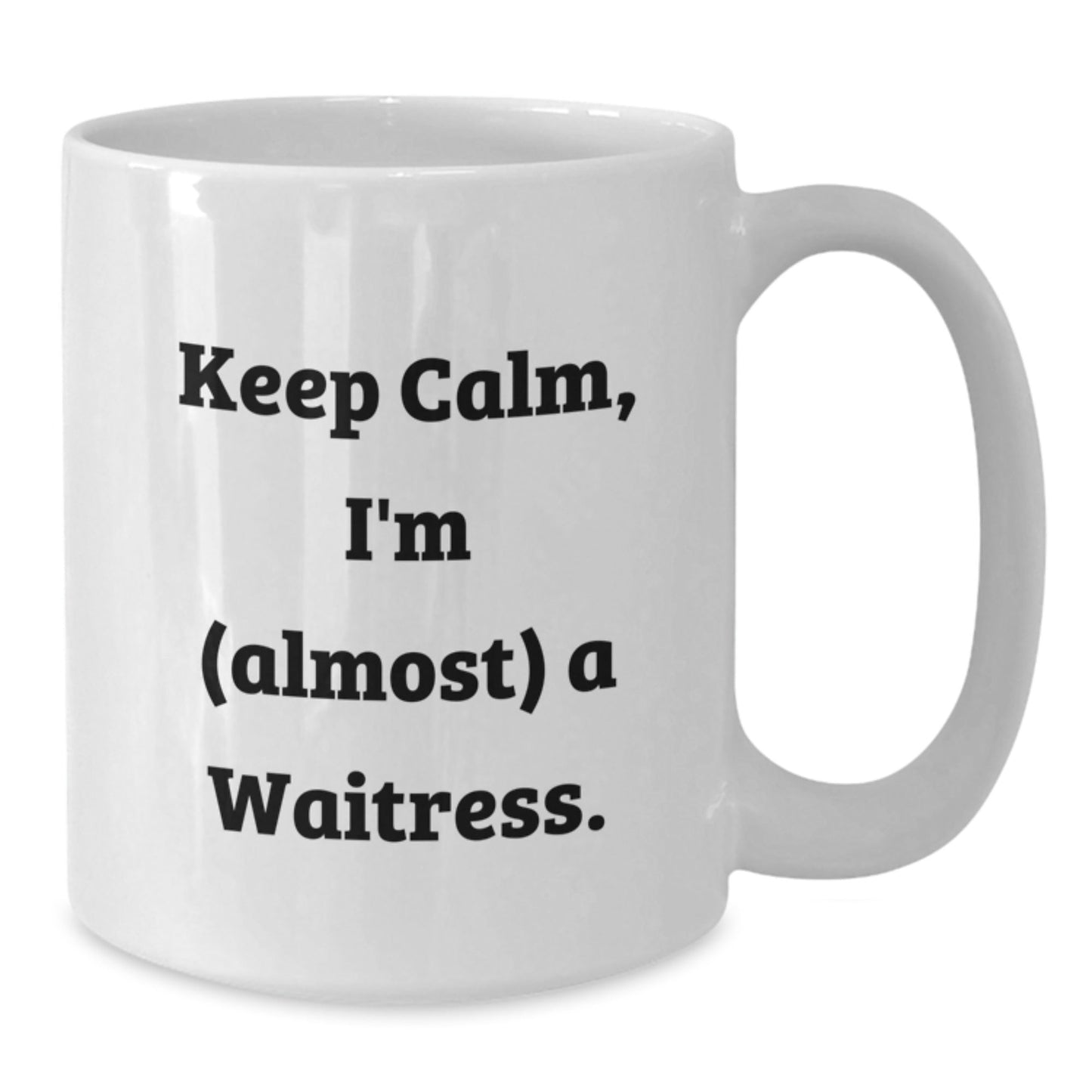 Funny Gifts for Waitress, White Coffee Mug - Keep Calm, I'm (almost) A Waitress - Unique Christmas Unique Gifts from Friends - The Buy Boom