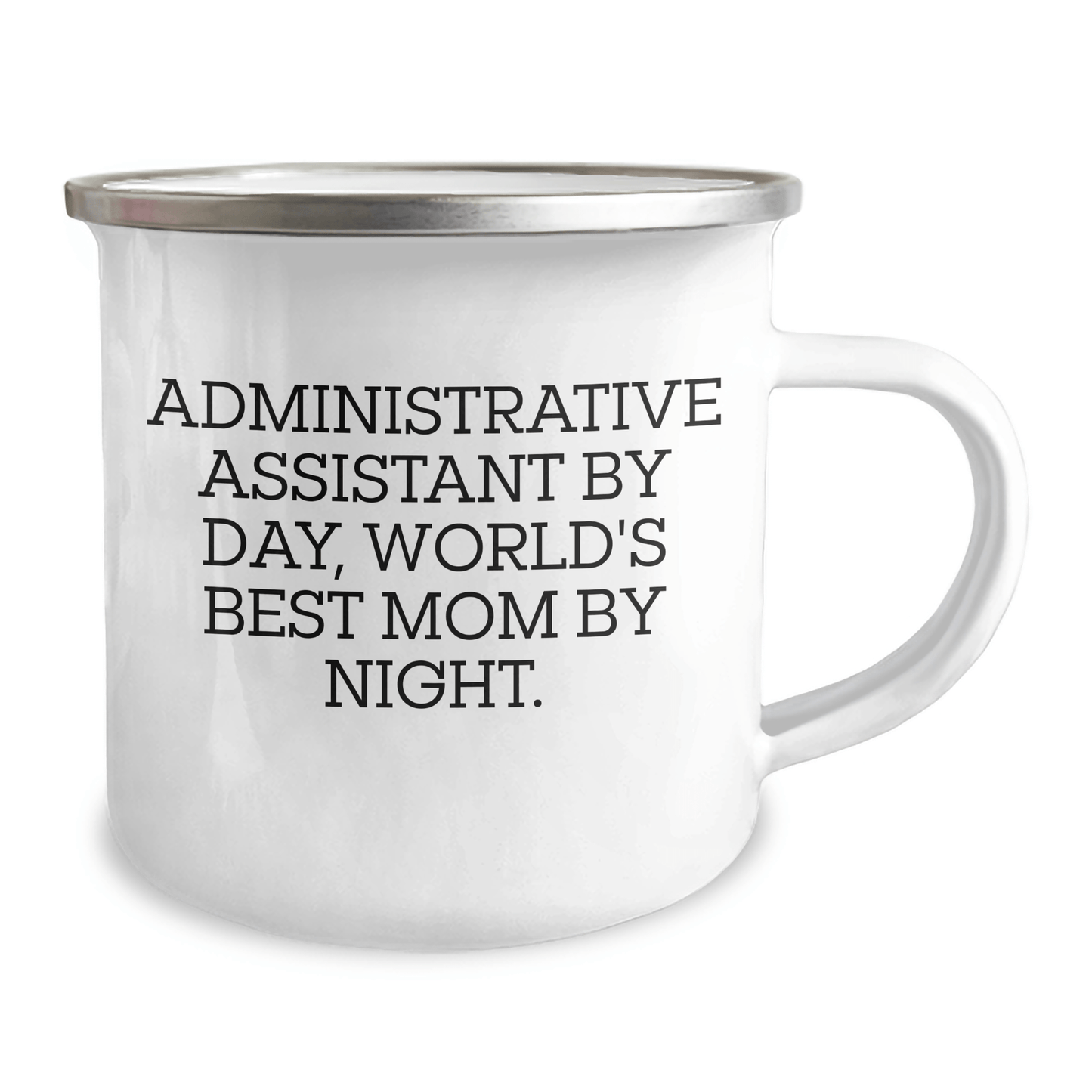 Funny Gifts from Admins to World's Best Moms - Camping Mug for Administrative Assistants by Day, and World's Best Moms by Night - Father's Day Unique Gifts - The Buy Boom