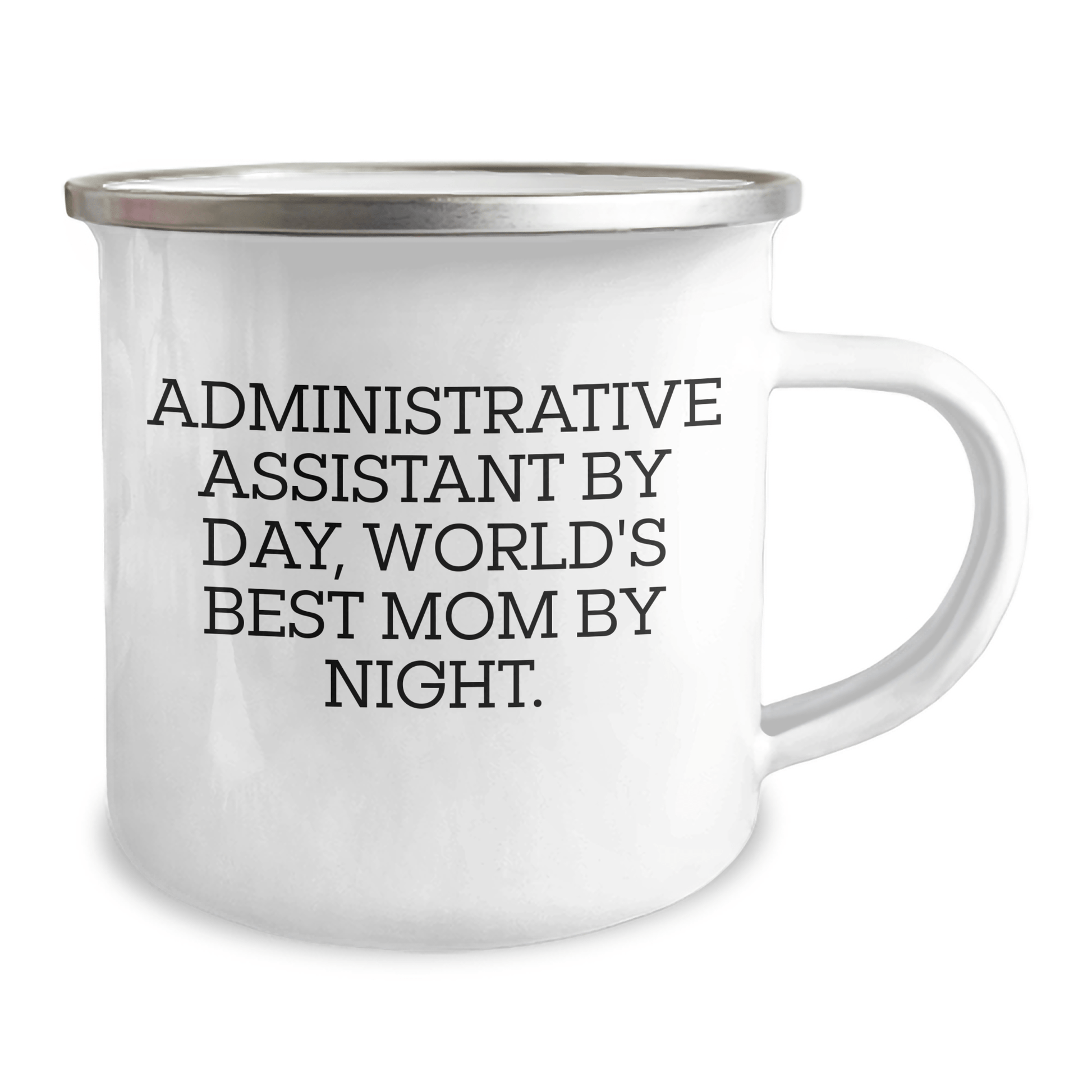 Funny Gifts from Admins to World's Best Moms - Camping Mug for Administrative Assistants by Day, and World's Best Moms by Night - Father's Day Unique Gifts - The Buy Boom