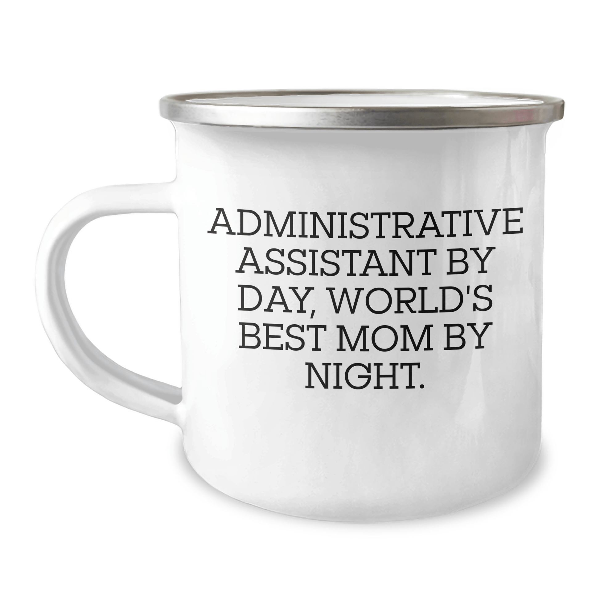 Funny Gifts from Admins to World's Best Moms - Camping Mug for Administrative Assistants by Day, and World's Best Moms by Night - Father's Day Unique Gifts - The Buy Boom
