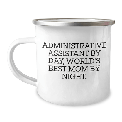 Funny Gifts from Admins to World's Best Moms - Camping Mug for Administrative Assistants by Day, and World's Best Moms by Night - Father's Day Unique Gifts - The Buy Boom
