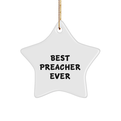 Funny Gifts from Best Preachers Ever - Star Ornament for Preachers, Christmas Unique Gifts for Men, Women, Friends, Coworkers, Family - The Buy Boom
