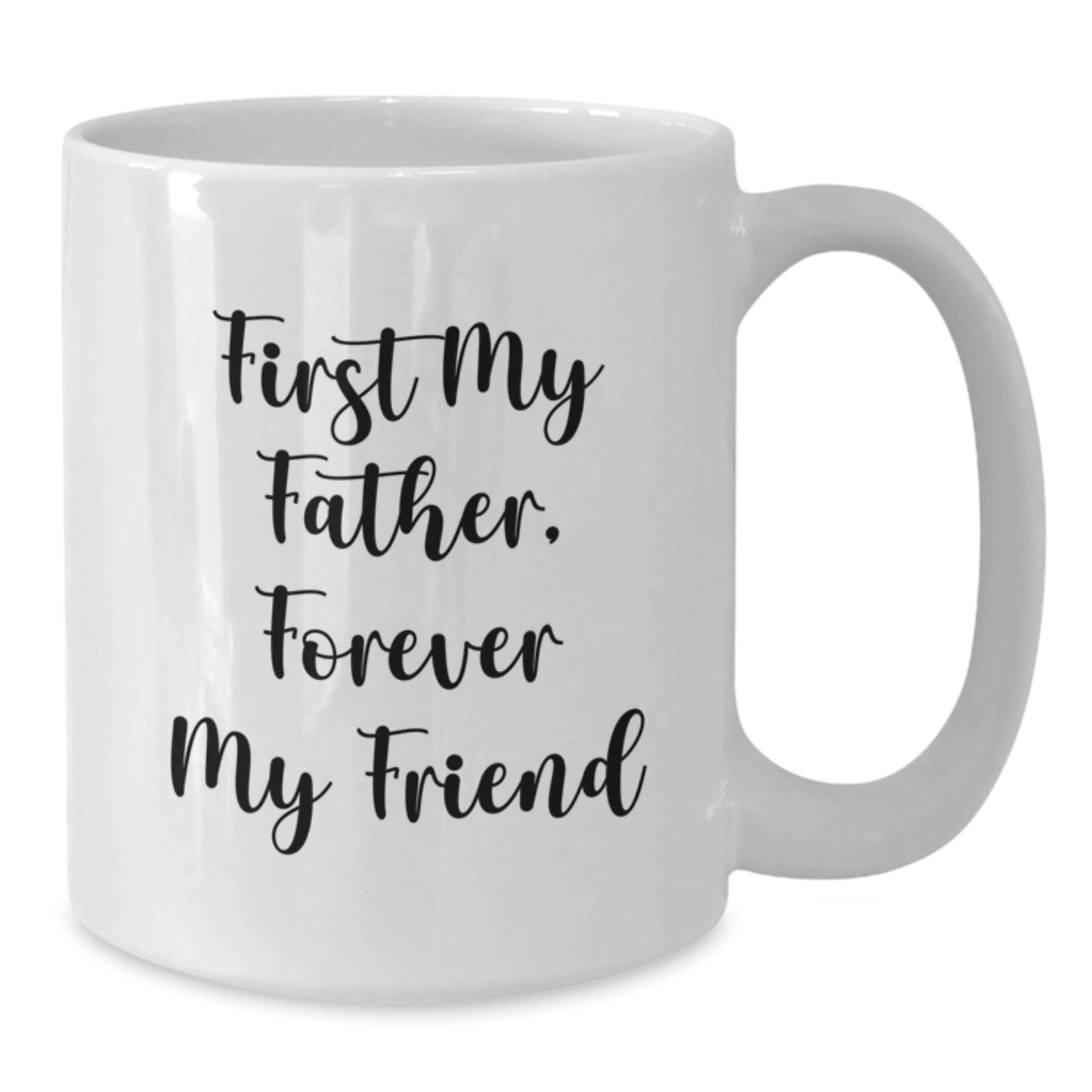 Funny Gifts from Dad to Son, White Coffee Mugs for Father, 'First My Father Forever My Friend' Christmas Unique Gifts - The Buy Boom