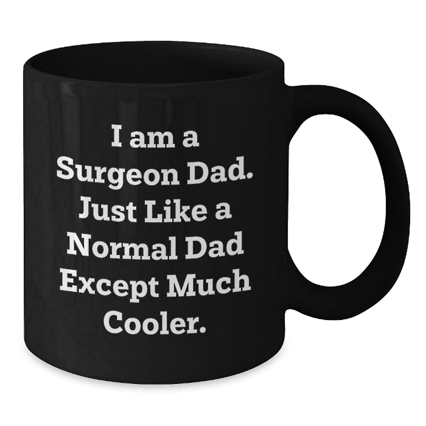 Funny Gifts from Dad to Surgeon Son Black Coffee Mug Christmas Unique - The Buy Boom