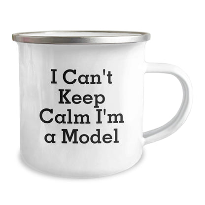 Funny Gifts from Family and Friends for Model Enthusiasts, Unique Christmas Unique Model Gifts for Men, 'I Can't Keep Calm I'm A Model' Camping Mug - The Buy Boom